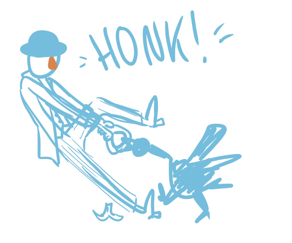 Sketch in light blue of a businessman in a bowler hat struggling to pull something out of the mouth of a goose. There is a banana peel on the floor behind him, and the word "honk" is written above.